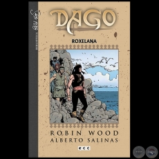 DAGO - ROXELANA - Volumen N 6 - Guion: ROBIN WOOD - Abril 2014